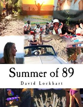 portada Summer of 89: At the end of the decade. the ultimate adventure begins. (en Inglés)