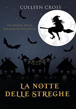 portada La Notte Delle Streghe: Un Giallo Delle Streghe di Westwick #3 (en Italiano)