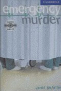 portada CER5: Emergency Murder Level 5 Upper Intermediate Book with Audio CDs (3) Pack: Upper Intermediate Level 5 (Cambridge English Readers)