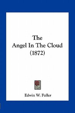 portada the angel in the cloud (1872) (en Inglés)