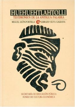 portada Huehuehtlahtolli: Testimonios de la Antigua Palabra (in Spanish)