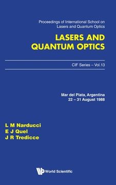 portada Lasers and Quantum Optics: Proceedings of the International School International School on Lasers and Quantum Optics mar del Plata, Argentina, 22 - 31 August 1988: 13 (Cif Series) 