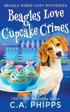Beagles Love Cupcake Crimes (en Inglés)