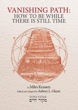 portada The Vanishing Path: How to Be While There Is Still Time (en Inglés)