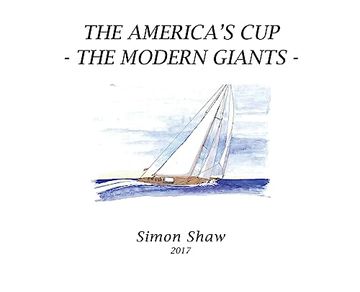 portada The America's Cup: The Modern Giants (en Inglés)