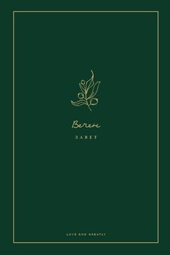 portada Вечен Завет: A Love God Greatly Bulgarian Bible Study Journal (en Búlgaro)