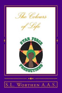 portada The Colours of Life: Life Begins With light and Colour (en Inglés)