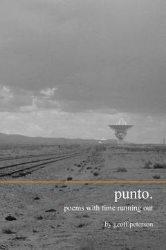portada Punto.: Poems with Time Running Out (en Inglés)