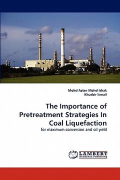 portada the importance of pretreatment strategies in coal liquefaction (in English)