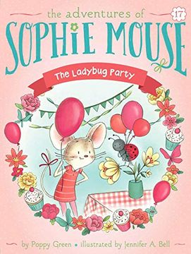 portada The Ladybug Party: 17 (Adventures of Sophie Mouse) (en Inglés)
