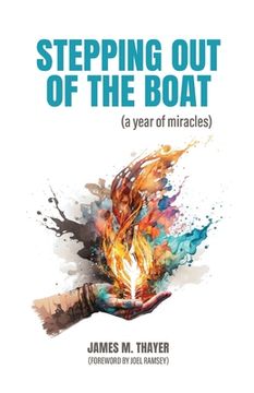 portada Stepping Out of the Boat (a year of miracles) (en Inglés)