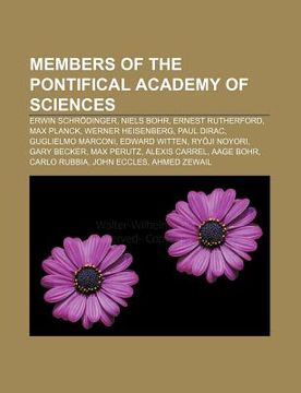 portada members of the pontifical academy of sciences: erwin schr dinger, niels bohr, ernest rutherford, max planck, werner heisenberg, paul dirac