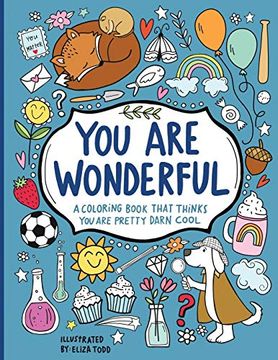 portada You are Wonderful: A Coloring Book That Thinks you are Pretty Darn Cool (en Inglés)