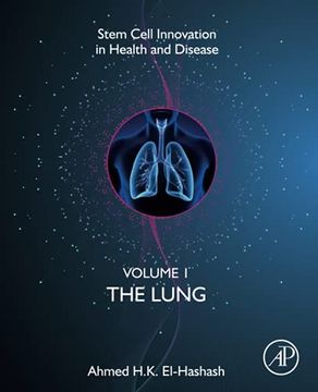 portada Stem Cell Innovation in Health & Disease: The Lung, Volume 2: Volume 1 (en Inglés)