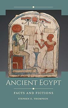 portada Ancient Egypt: Facts and Fictions (Historical Facts and Fictions) (en Inglés)