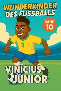 portada Wunderkinder des Fußballs: Vinícius Júnior (in German)