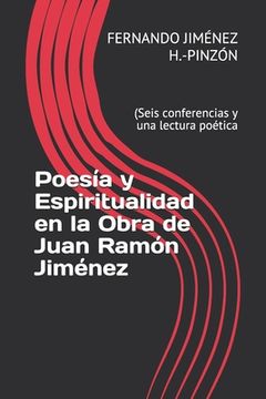 portada Poesía y Espiritualidad en la Obra de Juan Ramón Jiménez: (Seis conferencias y una lectura poética
