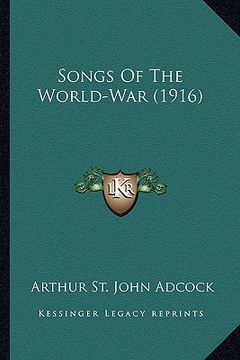portada songs of the world-war (1916) (en Inglés)