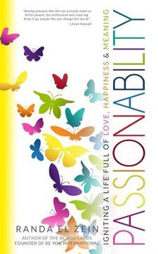 portada Passionability: Igniting a Life Full of Love, Happiness, and Meaning (en Inglés)