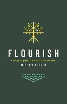 portada Flourish: Finding Your Place For Wholeness And Fulfillment (in English)