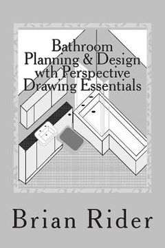 portada Bathroom Planning & Design with Perspective Drawing Essentials: Monochrome Planning & Perspective (en Inglés)