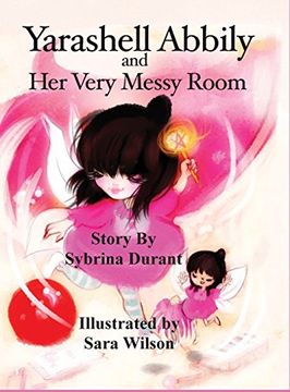 portada Yarashell Abbily and Her Very Messy Room (en Inglés)