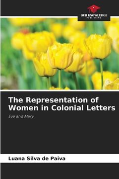 portada The Representation of Women in Colonial Letters (en Inglés)