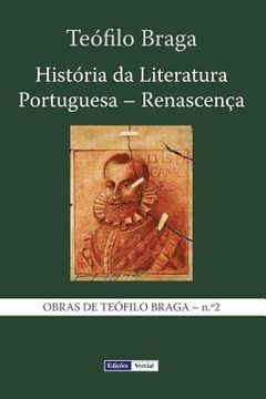 portada História da Literatura Portuguesa - Renascença (in Portuguese)