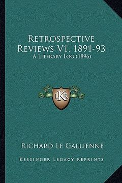 portada retrospective reviews v1, 1891-93: a literary log (1896)