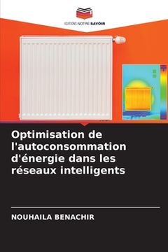 portada Optimisation de l'autoconsommation d'énergie dans les réseaux intelligents (en Francés)