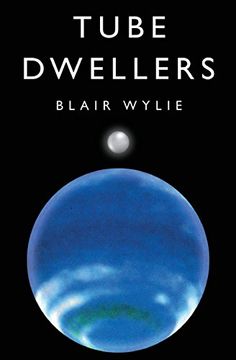 portada Tube Dwellers (Tube Dwellers Series) (Volume 1) (en Inglés)