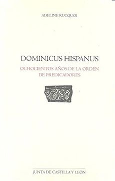 portada Dominicus Hispanu: 800 Años de la Orden de los Predicadores (in Spanish)