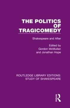 portada The Politics of Tragicomedy (en Inglés)