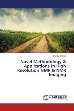 portada Novel Methodology & Applications in High Resolution NMR & NMR Imaging