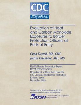 portada Evaluation of Heat and Cabon Monoxide Exposures to Border Protection Officers at Ports of Entry (en Inglés)