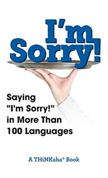 portada I'm Sorry!: Saying I'm Sorry! in More than 100 Languages