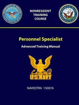portada Personnel Specialist: Advanced Training Manual - NAVEDTRA 15007A (en Inglés)