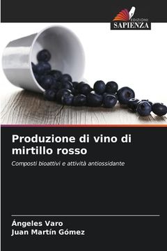 portada Produzione di vino di mirtillo rosso (in Italian)