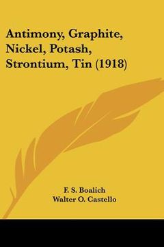 portada antimony, graphite, nickel, potash, strontium, tin (1918) (en Inglés)