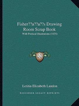 portada fisheracentsa -a centss drawing room scrap book: with poetical illustrations (1835) (en Inglés)