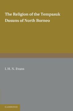 portada The Religion of the Tempasuk Dusuns of North Borneo (en Inglés)
