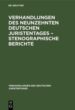 portada Verhandlungen des Neunzehnten Deutschen Juristentages - Stenographische Berichte (in German)