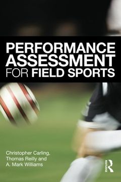 portada Performance Assessment for Field Sports: Physiological, Psychological and Match Notational Assessment in Practice (in English)