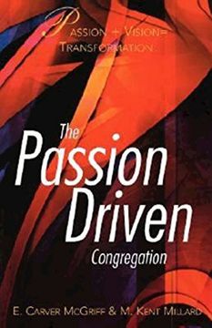 portada The Passion Driven Congregation (en Inglés)