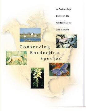 portada Conserving Borderline Species: A Partnership Between the United States and Canada (en Inglés)