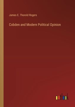 portada Cobden and Modern Political Opinion