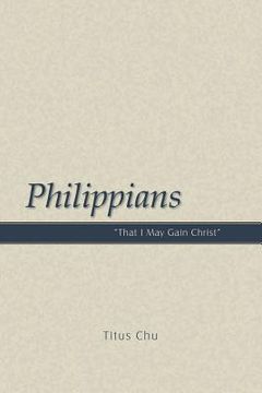 portada Philippians: "That I May Gain Christ" (en Inglés)