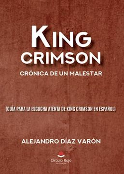 portada King Crimson: crónica de un malestar