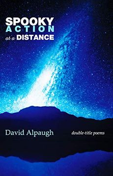 portada Spooky Action at a Distance: Double-Title Poems (en Inglés)