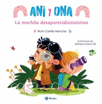 portada Ani y Ona, 1. La Mochila Desaparecisisisísima (in Spanish)